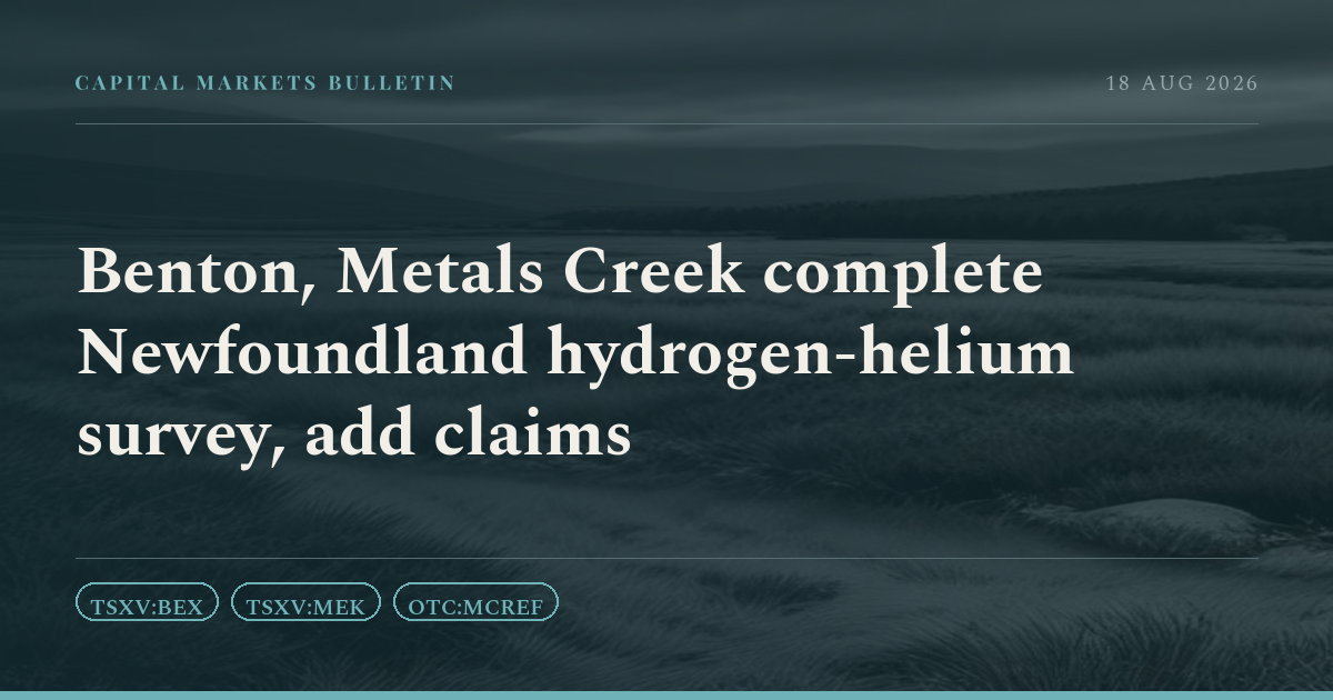 Benton, Metals Creek complete Newfoundland hydrogen-helium survey, add claims